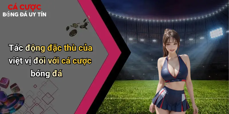 Việt Vị Là Gì: Bản Chất, Quy Tắc Và Ảnh Hưởng Đến Cá Cược Bóng Đá 3 Tác động đặc thù của việt vị đối với cá cược bóng đá