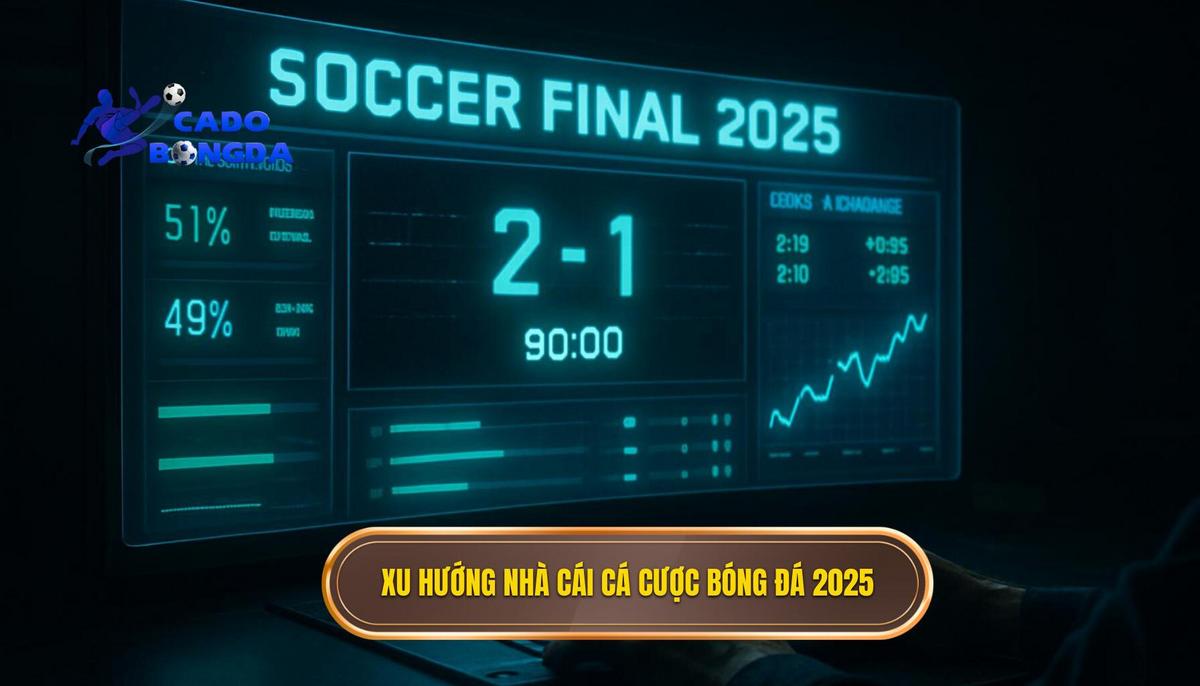 Tìm Kiếm top nhà cái cá cược bóng đá uy tín 2025: Tiêu Chí Lựa Chọn Và Phân Tích Chuyên Sâu 2 Phân Tích Sâu Các Xu Hướng Định Hình top nhà cái cá cược bóng đá uy tín 2025