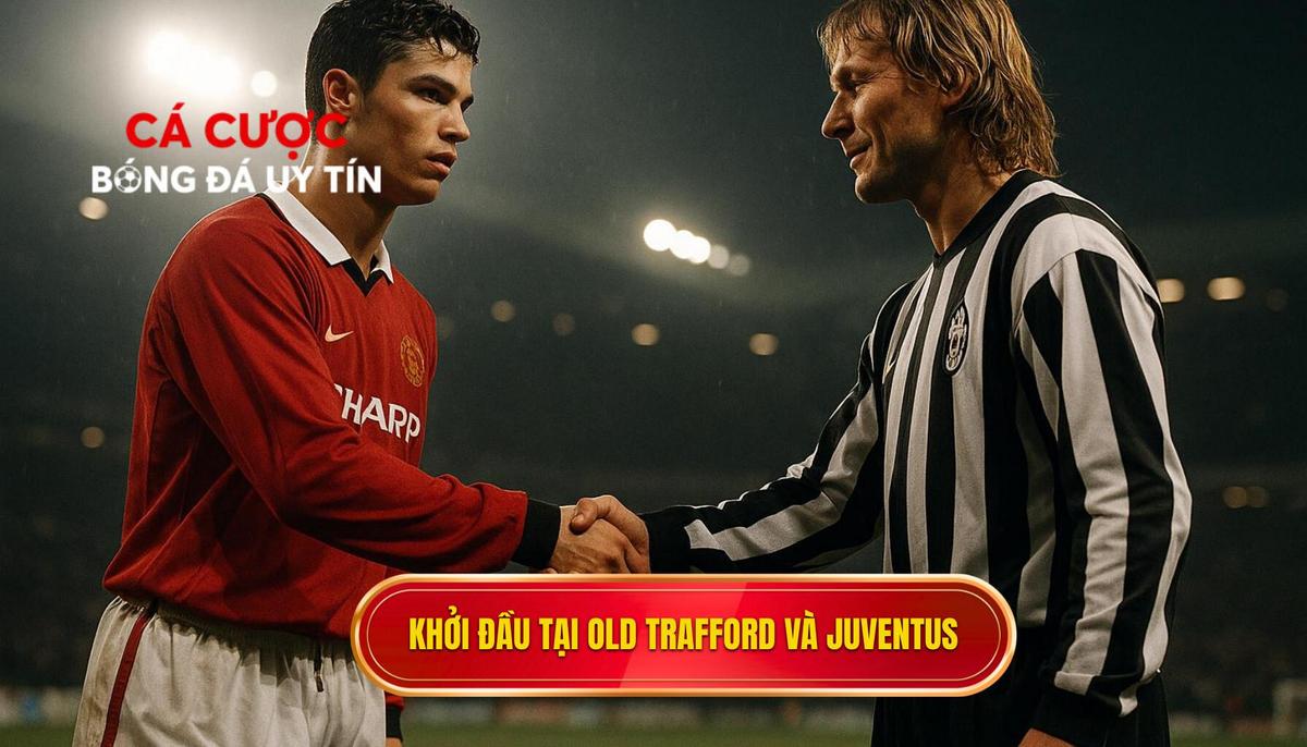 Khởi đầu tại Old Trafford và bước ngoặt tại Juventus
